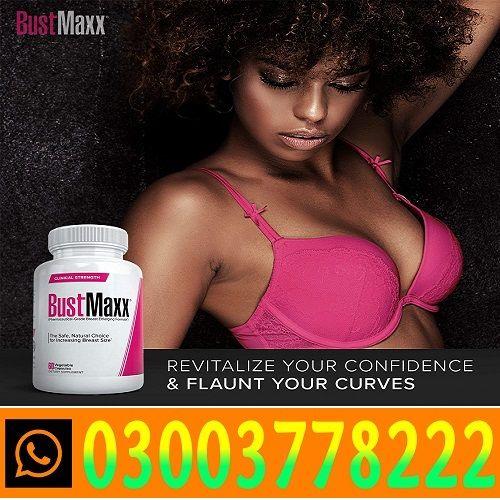 BustMaxx Capsule Price in Jhang- 03003778222 BustMaxx Capsule Price in Jhang- 03003778222